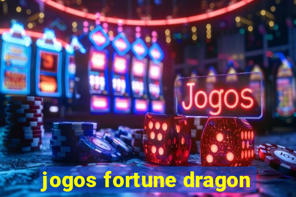 jogos fortune dragon